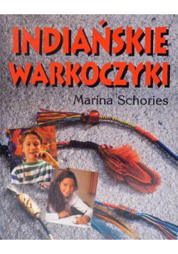 Bransoletki przyjaźni / Indiańskie Warkoczyki