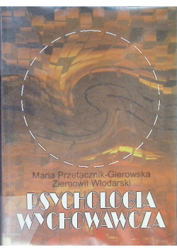 Psychologia wychowawcza Część 1