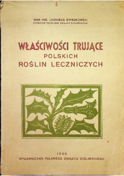 Właściwości trujące polskich roślin leczniczych 1950 r.