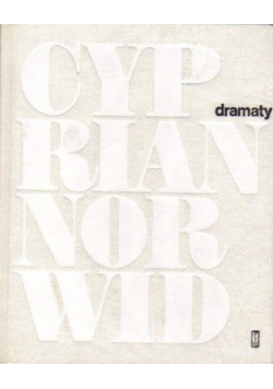 Norwid Pisma wszystkie Tom 4 Dramaty Część 1