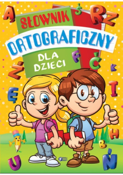 Słownik ortograficzny dla dzieci