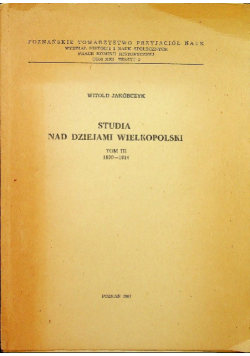 Studia nad dziejami Wielkopolski Tom III