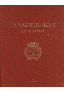 Epinay-sur Seine Son Histoire