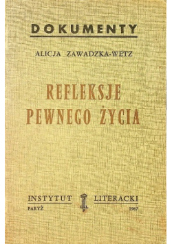 Refleksje pewnego życia