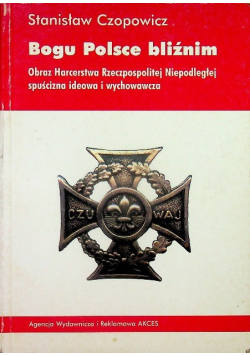 Bogu Polsce bliźnim