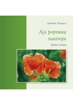 Na poprawę nastroju