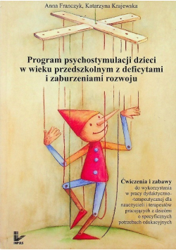 Program psychostymulacji dzieci w wieku przedszkolnym z deficytami i zaburzeniami rozwoju