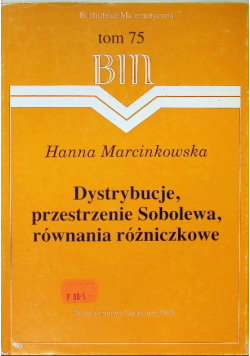 Dystrybucje przestrzenie sobolewa równania różniczkowe Tom 75
