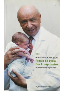 Prawo do życia Bez kompromisu