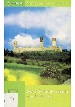 Góry Świętokrzyskie oraz Sandomierz