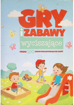Gry i zabawy wyciszające