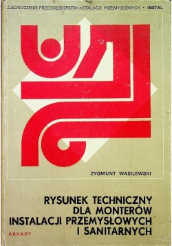 Rysunek techniczny dla monterów instalacji przemysłowych i sanitarnych
