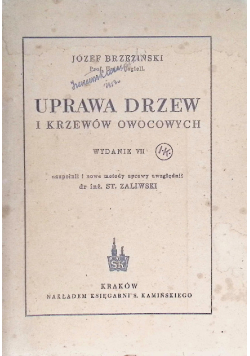 Uprawa drzew i krzewów owocowych 1949 r.