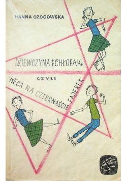Dziewczyna i chłopak czyli heca na czternaście fajerek