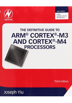The Definitive Guide to ARM? Cortex?-M3 and Cortex?-M4 Processors