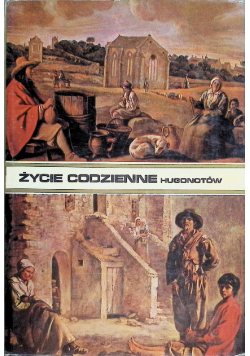 Życie codzienne hugonotów