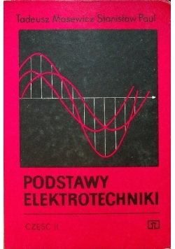 Podstawy elektrotechniki Część II