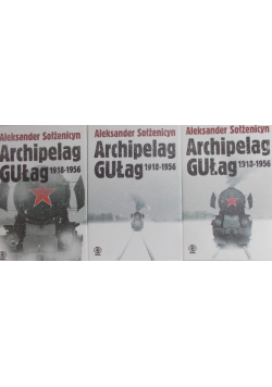 Archipelag GUŁag 1918 - 1956 Tom 1 do 3