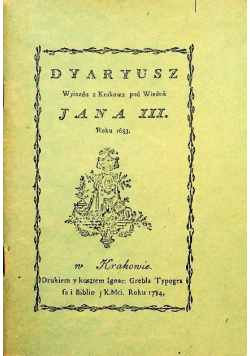 Dyariusz Wyiazdu z Krakowa pod Wiedeń Jana III