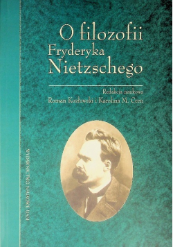O filozofii Fryderyka Nietzschego