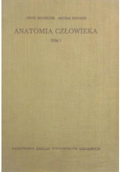 Anatomia człowieka Tom I