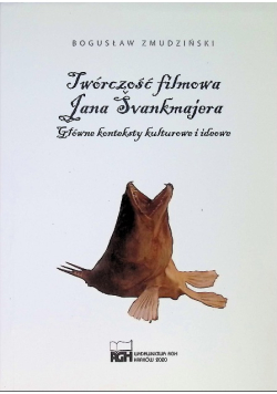 Twórczość filmowa Jana Svankmajera