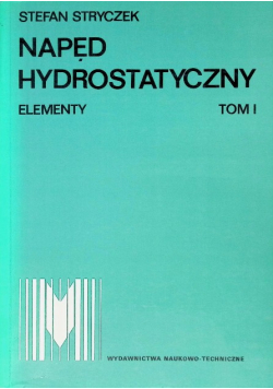 Napęd hydrostatyczny Tom 1