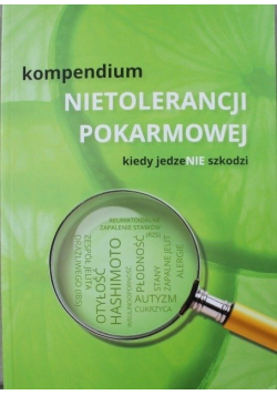 Kompendium nietolerancji pokarmowej  kiedy jedzenie szkodzi