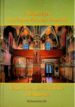 Przestrzeń religijna Europy Środkowo Wschodniej w średniowieczu