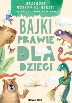 Bajki prawie dla dzieci