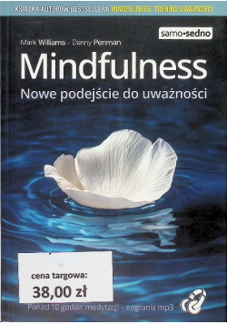 Mindfulness. Nowe podejście do uważności