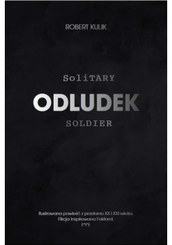 Odludek Solitary Soldier