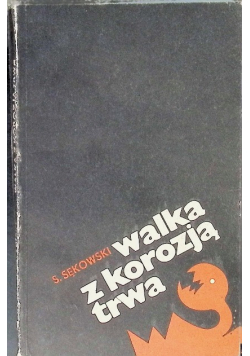 Walka z korozją trwa
