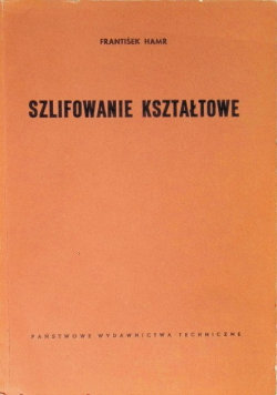Szlifowanie kształtowe