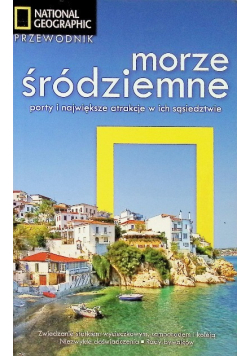 Morze Śródziemne Porty i największe atrakcje w ich sąsiedztwie