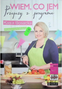 Wiem co jem Przepisy z programu