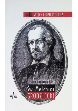 Św. Melchior Grodziecki