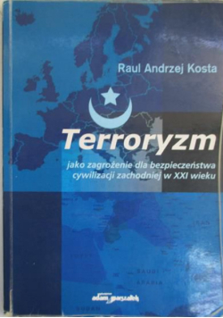 Terroryzm jako zagrożenie dla bezpieczeństwa cywilizacji zachodniej w XXI wieku