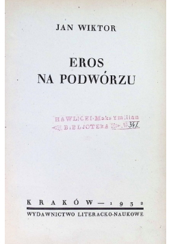 Eros na podwórzu 1932 r.