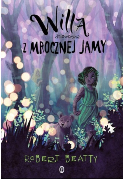 Willa dziewczyna z Mrocznej Jamy