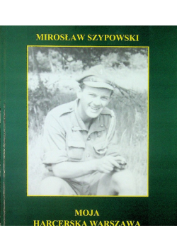 Moja harcerska Warszawa