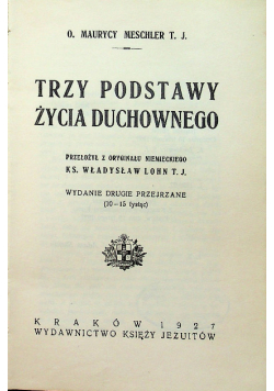 Trzy podstawy życia duchownego, 1927 r.