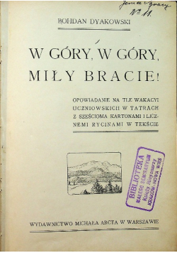 W góry w góry miły bracie 1912 r