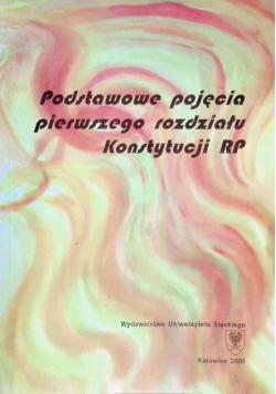 Podstawowe pojęcia pierwszego rozdziału Konstytucji RP