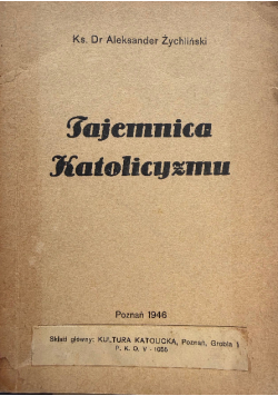 Tajemnica Katolicyzmu 1946r