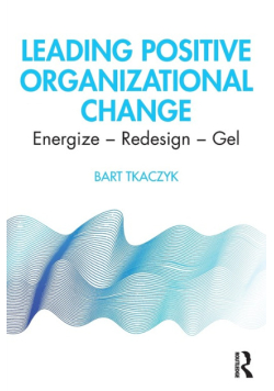 Leading Positive Organizational Change