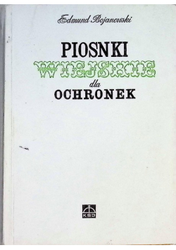 Piosenki wiejskie dla ochronek
