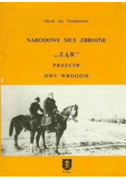Narodowe siły zbrojne Ząb przeciw dwu wrogom