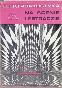 Elektroakustyka na scenie i estradzie