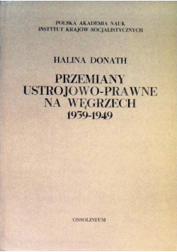 Przemiany ustrojowo prawne na Węgrzech 1939 - 1949